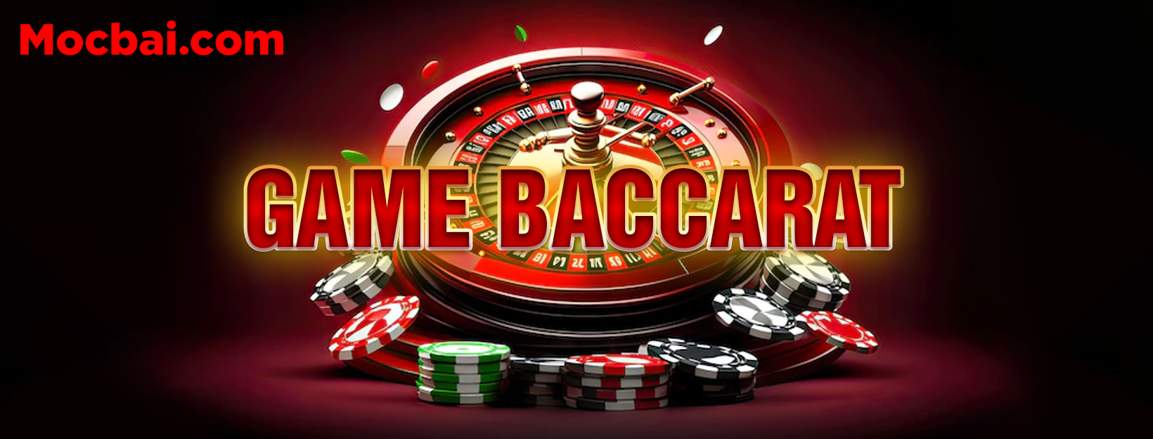 Chơi Baccarat tại casino mộc bài