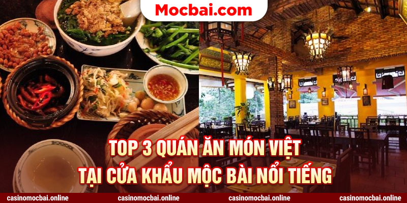 Top 3 quán ăn món Việt tại cửa khẩu Mộc Bài nổi tiếng 